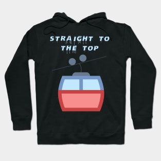 Straight To The Top, Mountain Hoodie, Slalom skiing, skiing stickers Hoodie